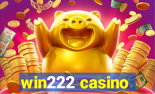 win222 casino